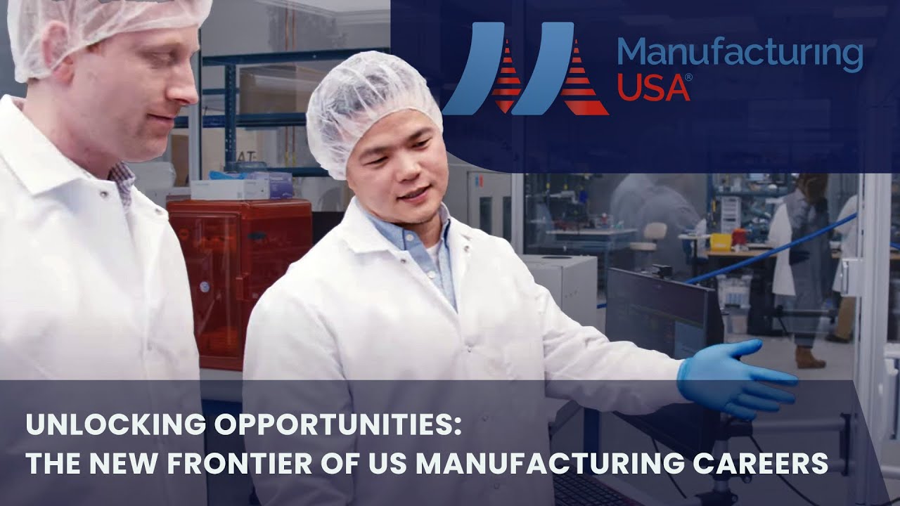 Unlocking Opportunities: The New Frontier of U.S. Manufacturing Careers